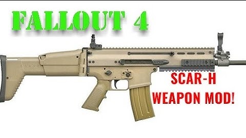 Fallout 4 - SCAR-H Weapon MOD