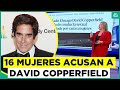 16 mujeres acusan al famoso ilusionista David Copperfield por abusos