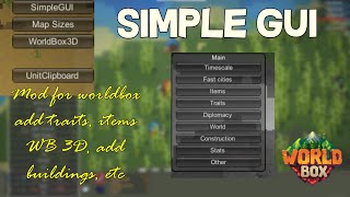 SIMPLE GUI, Add features, houses, edit items, in 3d and more, WorldBox mod.