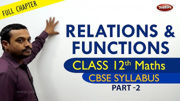 CLASS 12th MATHS | RELATIONS & FUNCTIONS PART-3 | full chapters | CBSE Syllabus MATHS