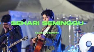 Trilogic - Sehari Seminggu (Live Perform at Sounds Of Downtown 2025)
