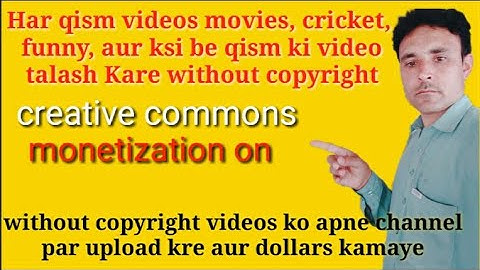 Copyright free videos kaise talash Karen YouTube per . Creative commons.Tahir Khan safi technical