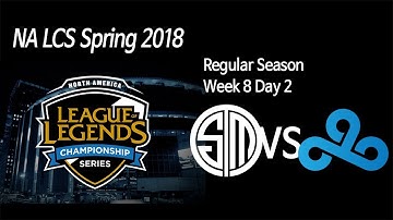 [ TSM vs Cloud9 ] - 2018 NA LCS Spring Week 8 Day 2 180312