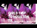 TRAVEL VLOG: GIRLS TRIP TO HOUSTON TX| CLUB SPACE ,TURKEY LEG HUT AND MORE
