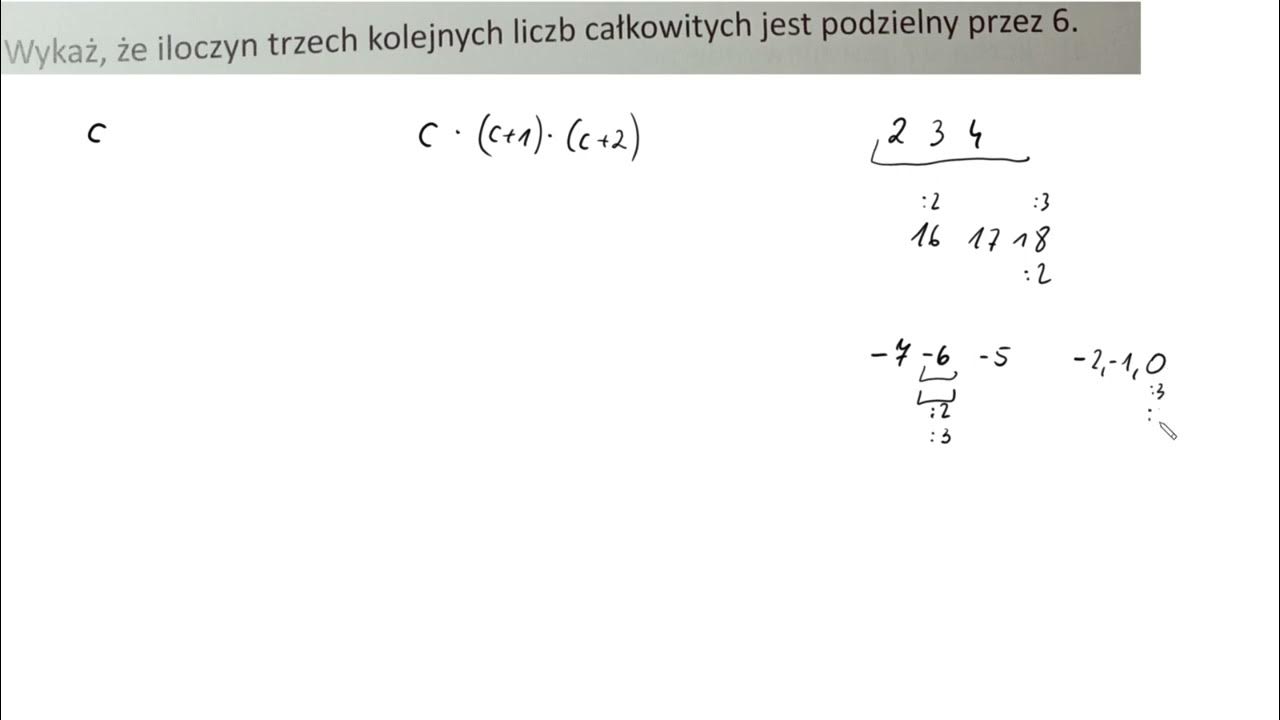 Czy Iloczyn Dwóch Liczb Całkowitych Jest Zawsze Liczbą Całkowitą 2 133 Wykaż, że iloczyn trzech kolejnych liczb całkowitych jest