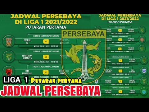 Jadwal Persebaya Di Liga 1 2021 2022 Putaran Pertama Liga Indonesia Youtube