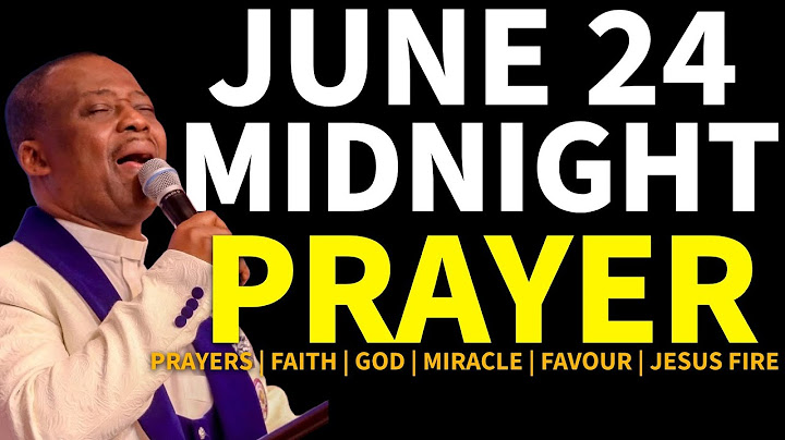 COMMAND TUESDAY MIDNIGHT DELIVERANCE PRAYERS JUNE 24, 2025 DR. D.K. OLUKOYA