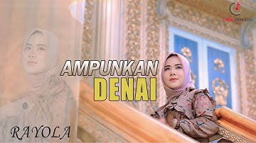 Lagu Minang Ampunkan Denai - Rayola (Official Lirik Video )