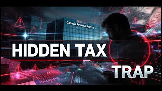 Canada’s Hidden Tax Trap: CRA Uncovers a Massive Insurance Scam