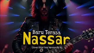 Download Lagu Cover Slow rock Version By Ai - Baru Terasa ( Nassar ) MP3