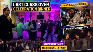 Last Class Celebration Dinner 🎉 | FMGE Guidance Session | Ukraine vs Uzbekistan MBBS Students Review