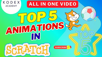 Scratch: How To Make Your Animations Smooth | Top 5 Animations in Scratch Games | Kodex Academy