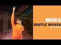 INDIRA, Souffle nouveau (Paroles/lyrics)