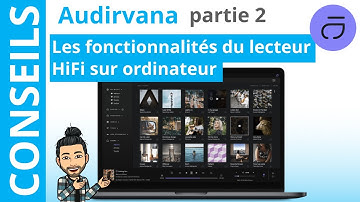Audirvāna : transformez votre ordinateur en lecteur Hi-Fi - Partie 2