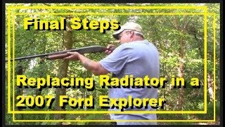 Final Steps Replacing Radiator in a 2007 Ford Explorer