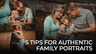 5 Tips for Creating Authentic Natural Light Family Portraits | Master Your Craft