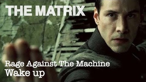 【和訳MV】Wake Up (lyrics) Rage Against The Machine "THE MATRIX" マトリックス 主題歌