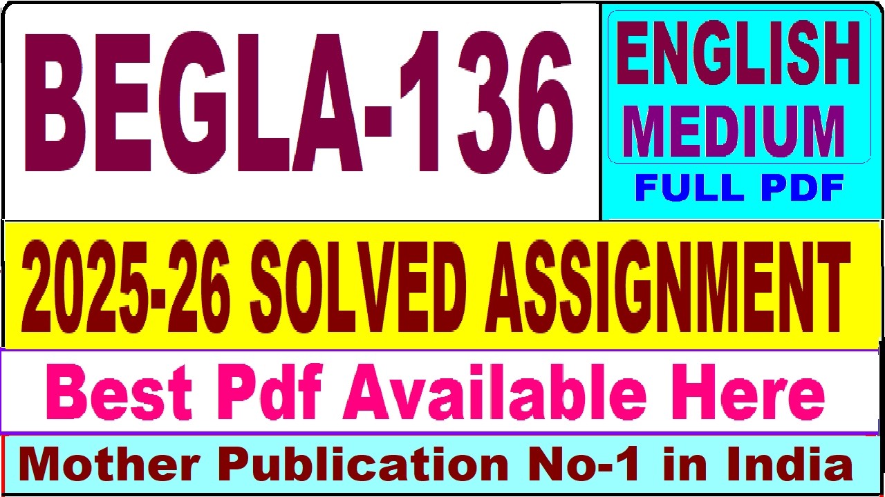 BEGLA 136 solved assignment 2025-26 || begla 136 solved assignment 2026 in English || ignou begla136