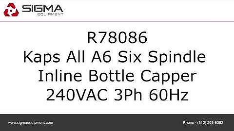 R78086 Kaps All A6 6 Spindle Inline Bottle Capper SIGMA Equipment