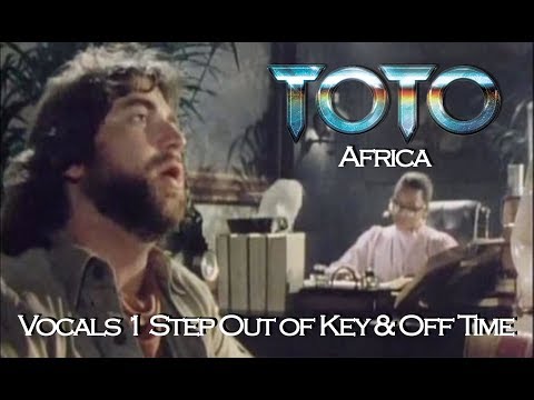 toto---africa-(vocals-1-step-out-of-key-&-off-beat)