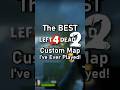 The BEST Left 4 Dead 2 Custom Map I've Ever Played!