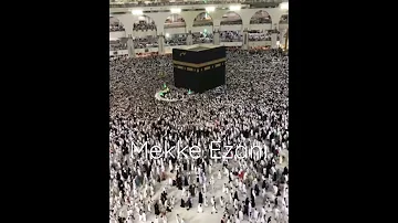 Kabe Mekke Ezanı 
