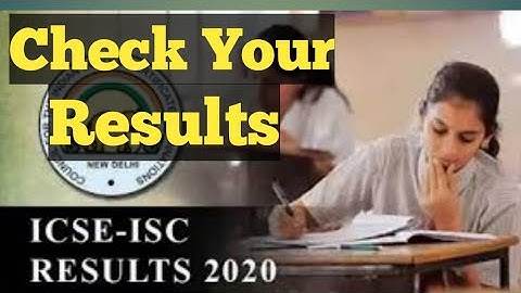 ICSE Board 10th and 12th result 2020/ICSE Board 10th result 2020/ISC Board 12th result 2020
