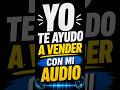 GRABAMOS UN AUDIO PARA VENDER EN 10 MIN