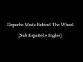 Depeche Mode - Behind The Wheel (Sub Español e Ingles)