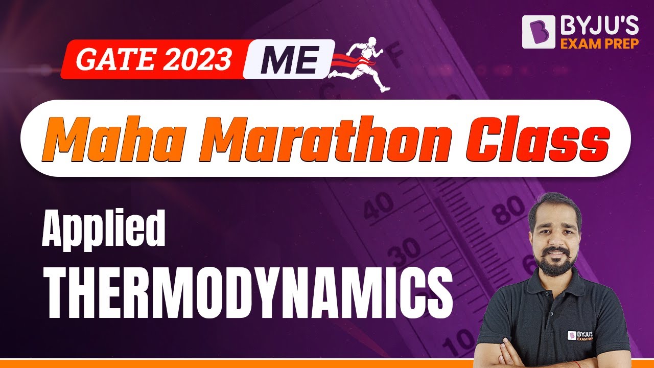 Complete Applied Thermodynamics Revision | Marathon | GATE 2023 Mechanical Engineering (ME) Exam