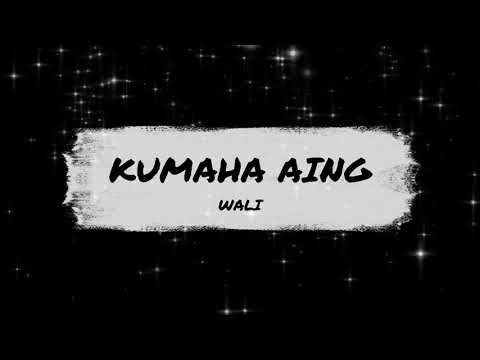 Wali - KUMAHA