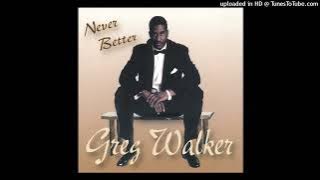 Every Day of My Life - Greg Walker