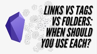 Links vs Tags vs Folders in Obsidian: When Should You Use Each?