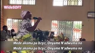 Mama Eunice Johnson New Song ~ Mede Akoma pa beye Onyame Adwuma  LYRICS