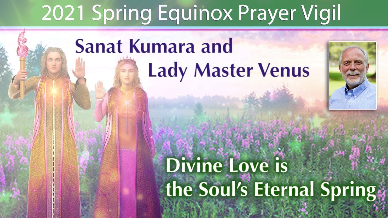 Sanat Kumara and Lady Master Venus on Divine Love is the Soul’s Eternal Spring