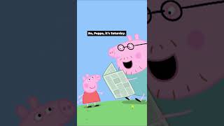 It's not Saturday?! Daddy Pig's going to be late for work!