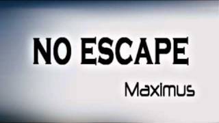 Maximus techno - No escape -