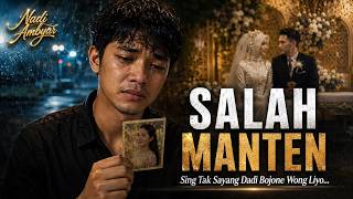 Nadi Ambyar - SALAH MANTEN | Lagu Pop Jawa Ambyar Terbaru 2026 | Official Music Video