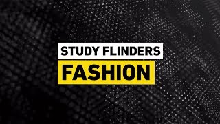 Get Future Ready - Study Flinders Fashion