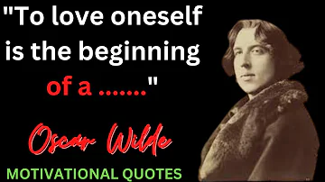 20 Motivational quotes from Oscar Wilde, Irish Author that are worth I Best Motivational video (#2)