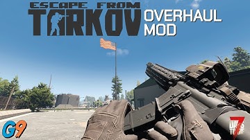 Escape From Tarkov Overhaul Mod - 7 Days To Die