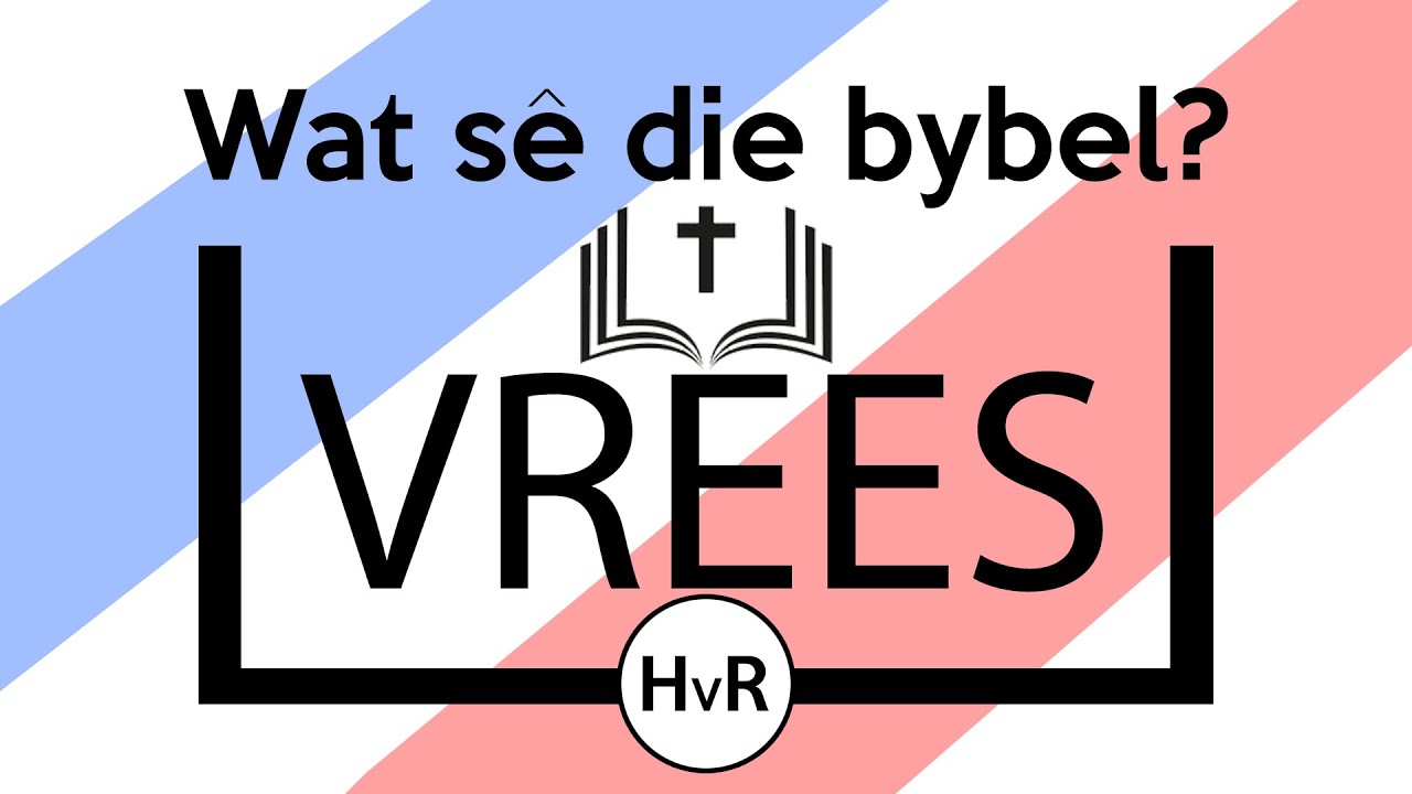 Wat sê die Bybel oor Vrees? | AGS Huis van Restourasie