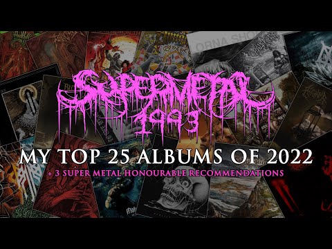 My Top 25 Albums Of 2022 (+3 Super Metal Honourable Recommendations)