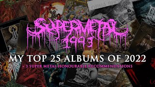 My Top 25 Albums Of 2022 (+3 Super Metal Honourable Recommendations)