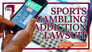 Sports Gambling Addiction Lawsuit | Sports Betting App Claims