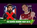 TIN CHUYỂN NHƯỢNG 30/12 l SỐC !! DIEGO COSTA CHÍNH THỨC RỜI ATLETICO; OZIL TÁI NGỘ RONALDO TẠI JUVE