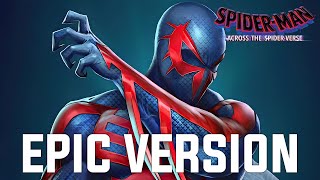 Spider-Man 2099 Miguel Ohara Theme Spiderman Across The Spiderverse Epic Version