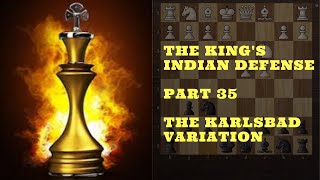 The King's indian - Part 35 - How to play against the Karlsbad variation? - Chess openings explained screenshot 1