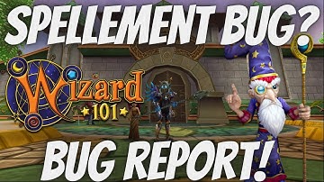 Spellement Bug? Wizard101 Bug Reports!