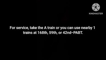 MTA station announcement: A trains not running between 207 and 168, C trains not running 145 to 168